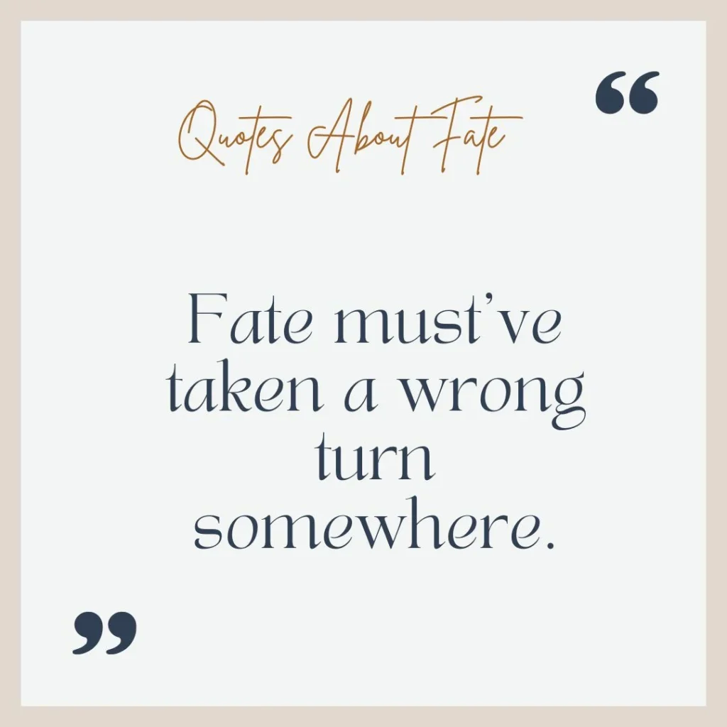 Quotes About Fate
