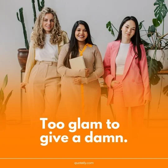 Funny and Sassy Inspirational Women Quotes for Captions