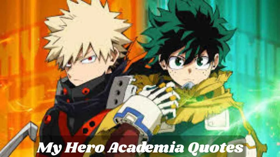 142+ Powerful My Hero Academia Quotes 2026