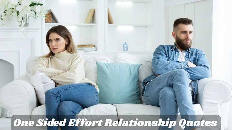 One Sided Effort Relationship Quotes