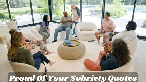 Proud Of Your Sobriety Quotes