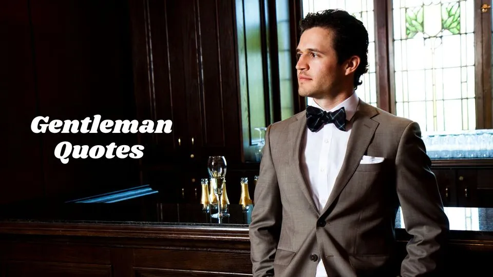 Gentleman Quotes