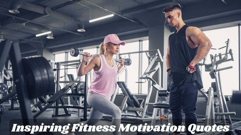 Inspiring Fitness Motivation Quotes