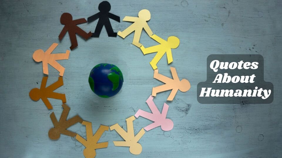 Quotes About Humanity