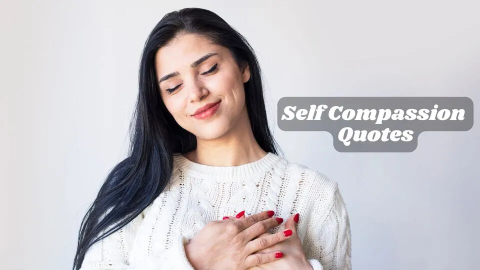 Self Compassion Quotes