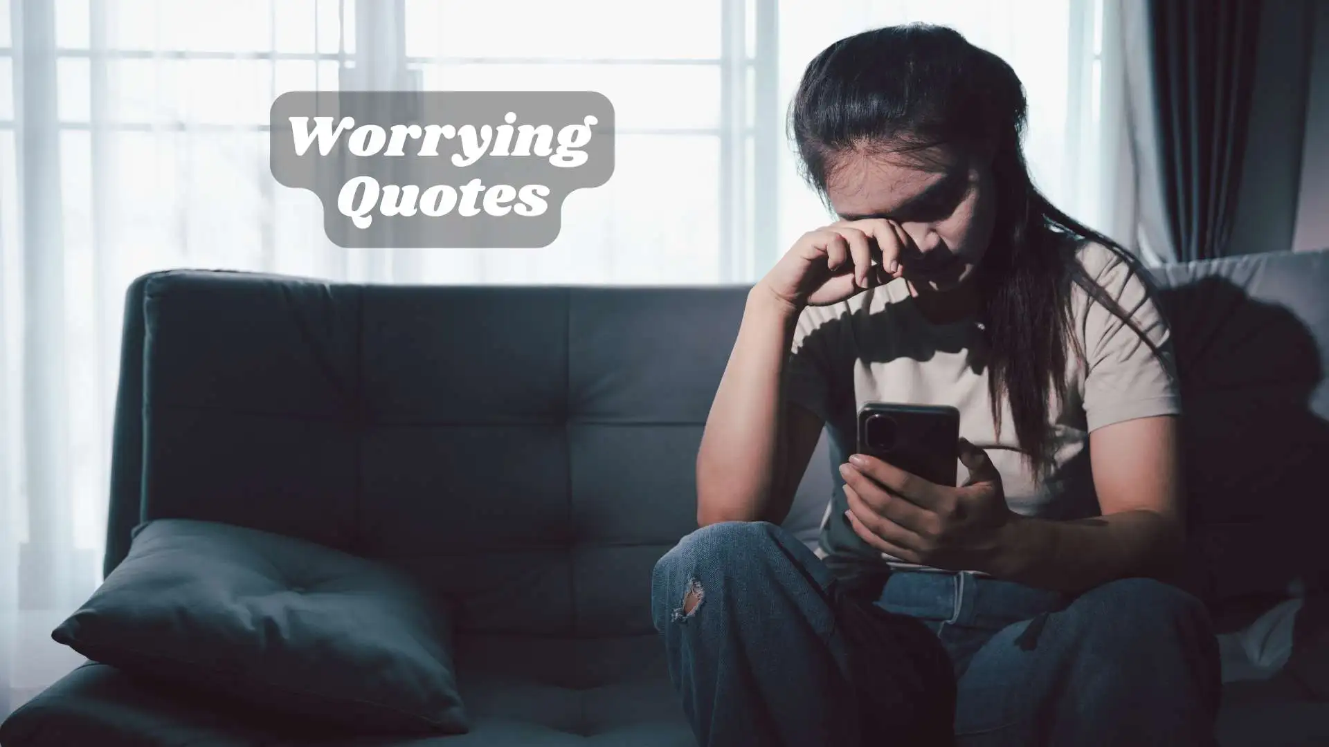 Worrying Quotes