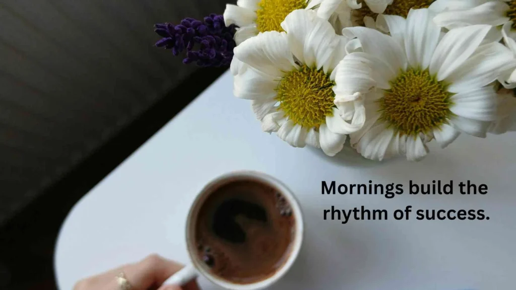 Inspirational Morning Quotes for Work and Purpose