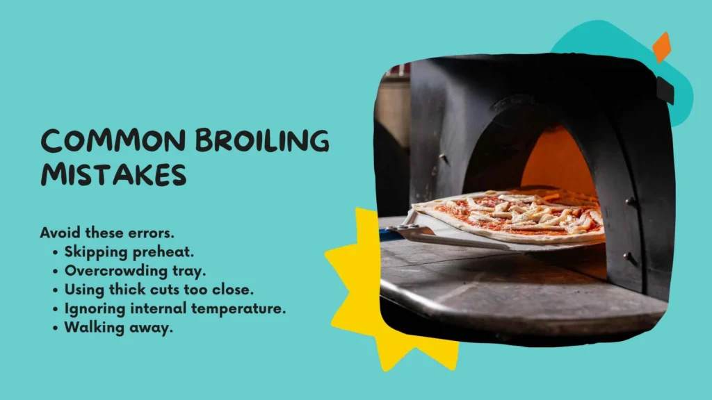 Common Broiling Mistakes