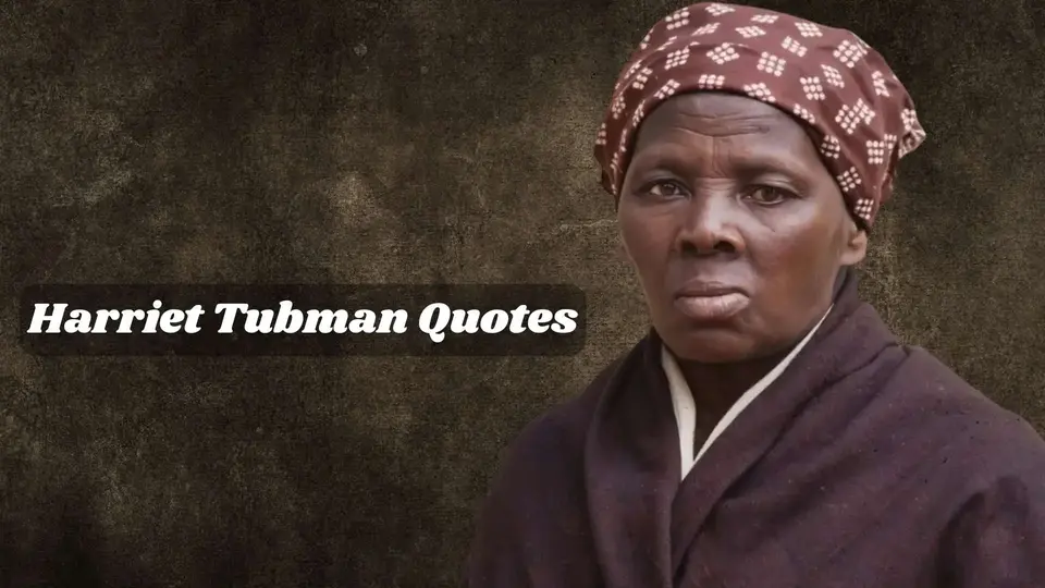 158+ Legendary Harriet Tubman Quotes to Empower Your Journey in 2026