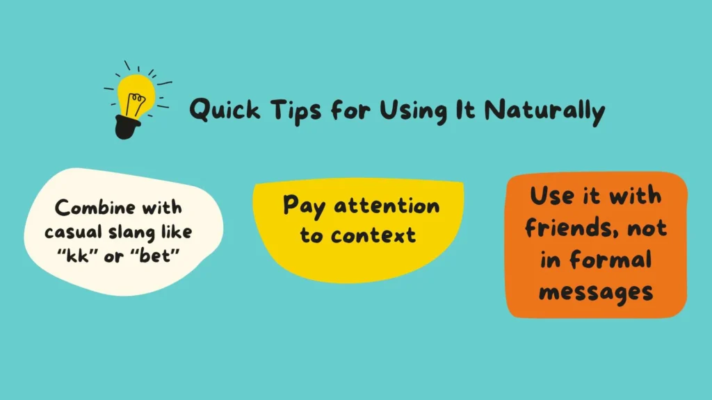 Quick Tips for Using It Naturally