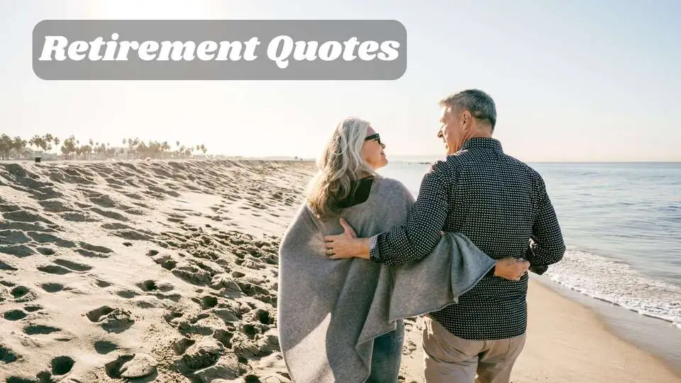 115+ Wise Retirement Quotes That Teach You How to Relax in 2026