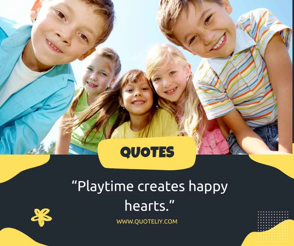 Short Quotes For Child Playing