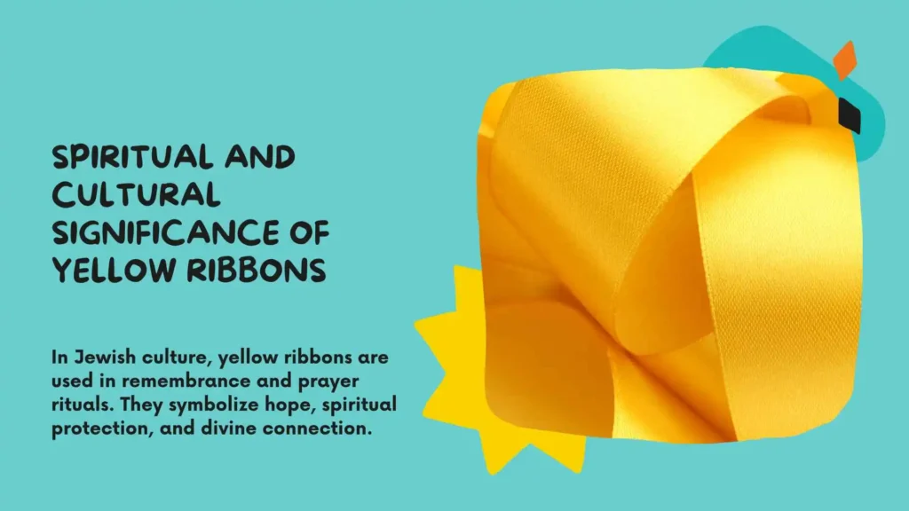 Spiritual and Cultural Significance of Yellow Ribbons