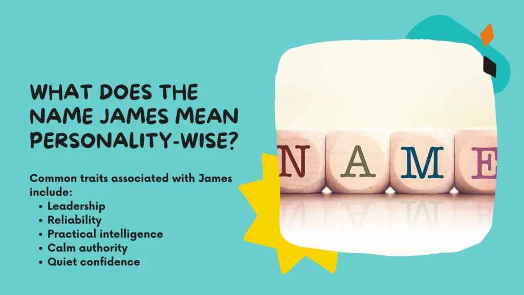 What Does the Name James Mean Personality-Wise?