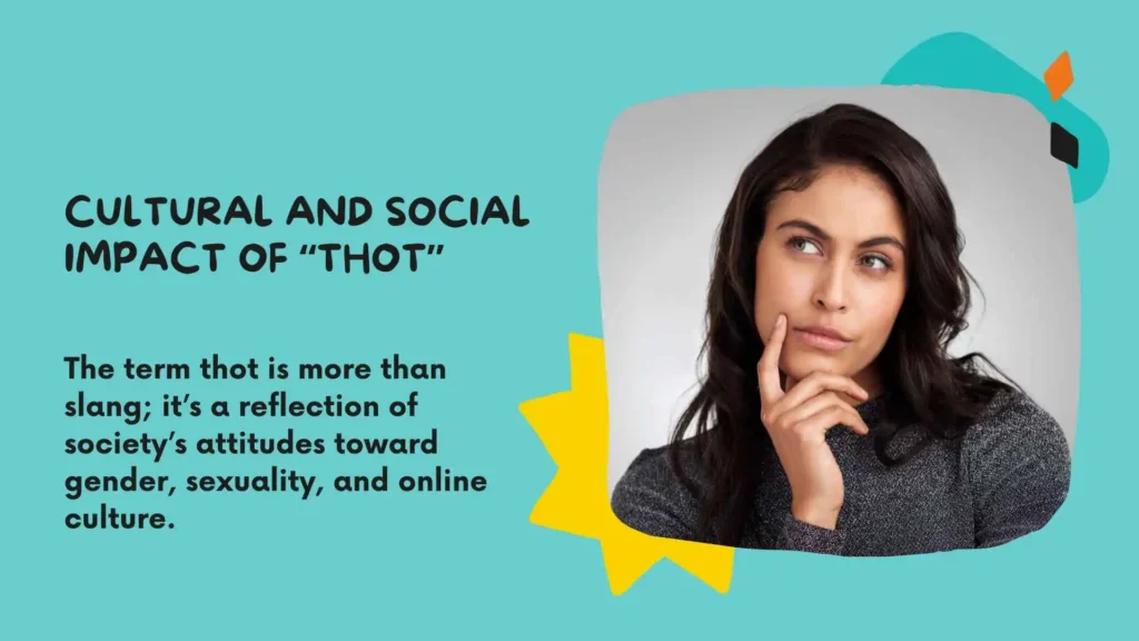Cultural and Social Impact of “Thot”