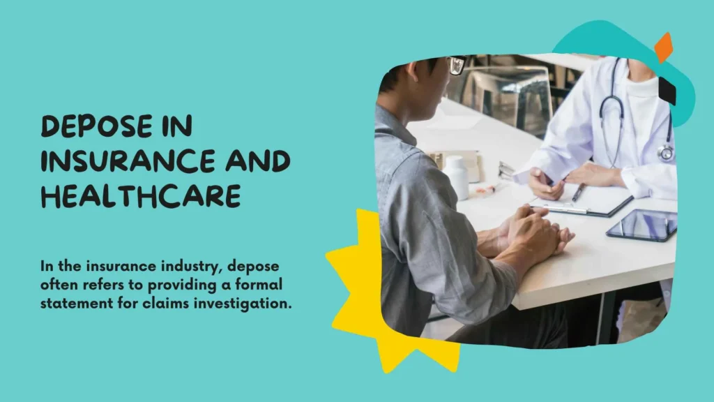 Depose in Insurance and Healthcare
