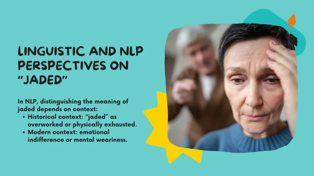 Linguistic and NLP Perspectives on “Jaded”