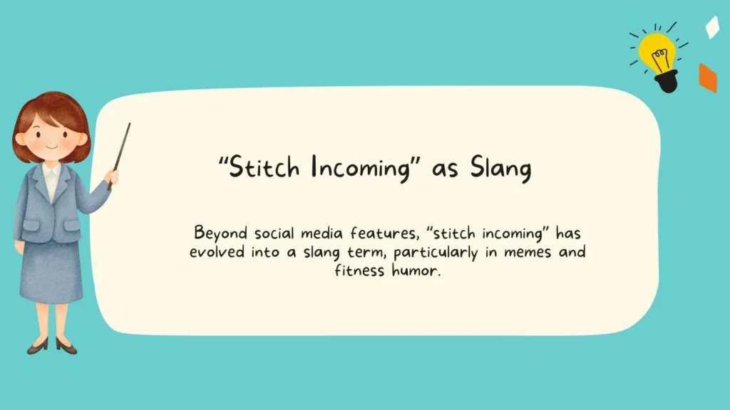 “Stitch Incoming” as Slang