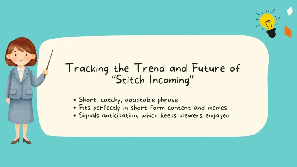 Tracking the Trend and Future of “Stitch Incoming”
