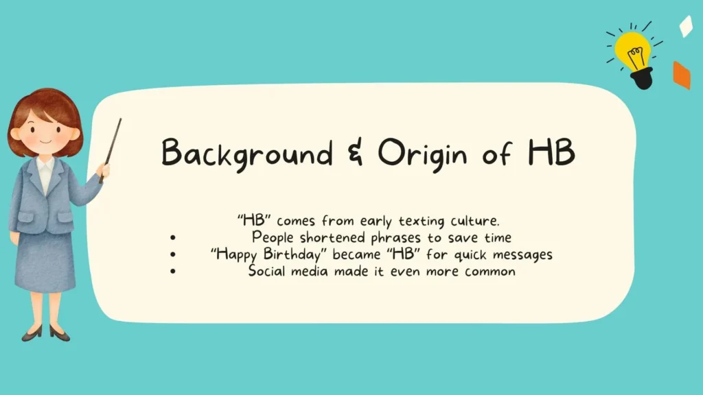 Background & Origin of HB