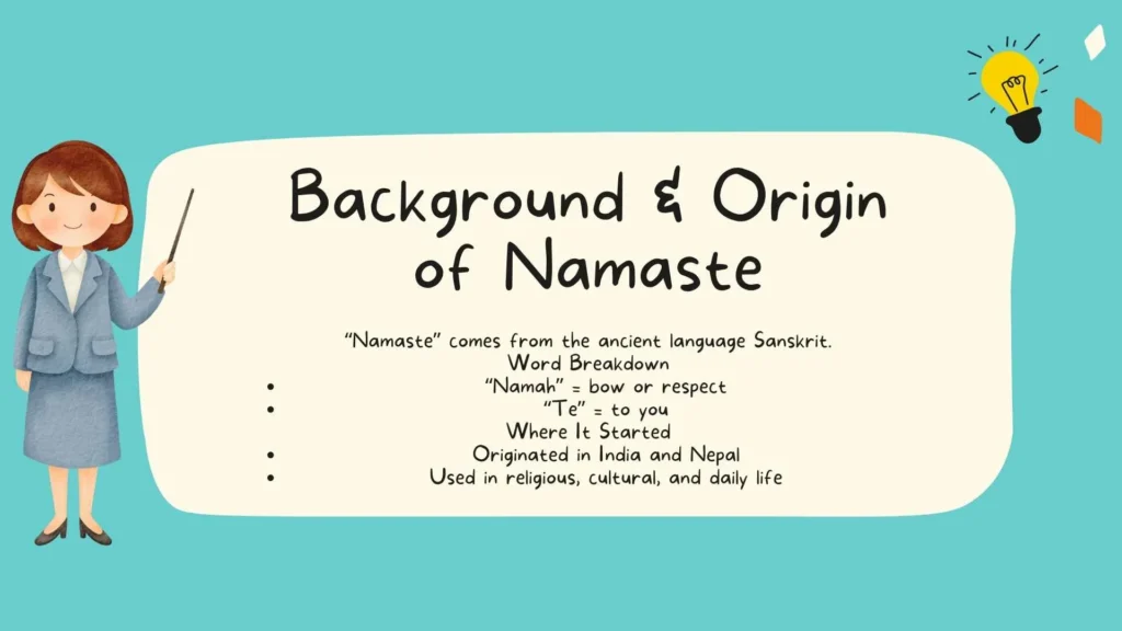 Background & Origin of Namaste