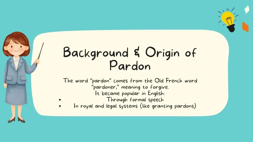 Background & Origin of Pardon