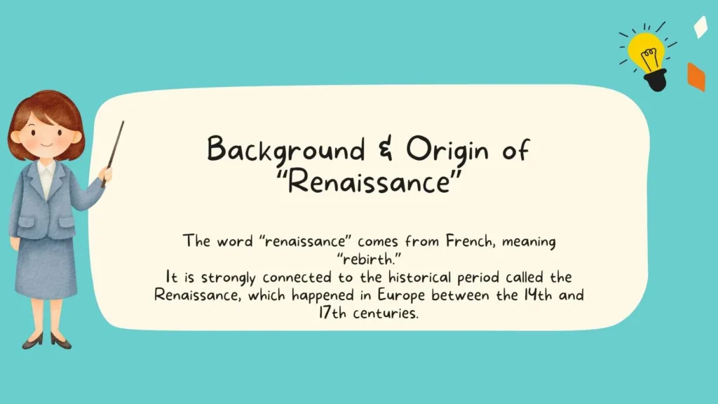 Background & Origin of Renaissance