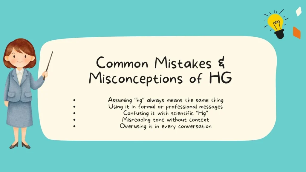 Common Mistakes & Misconceptions of HG