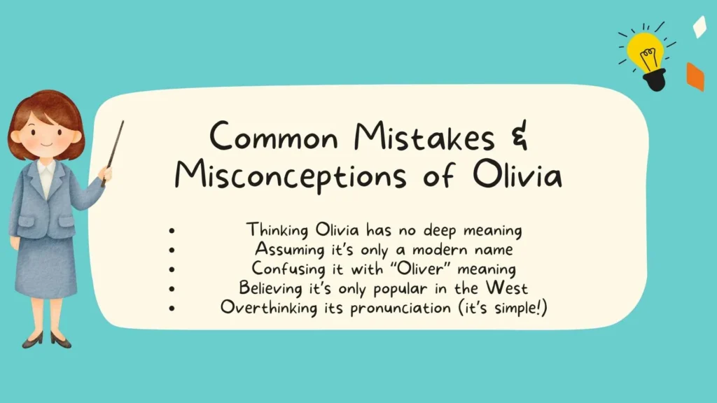 Common Mistakes & Misconceptions of "Olivia"