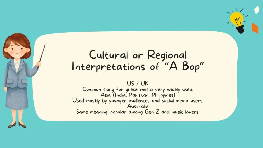 Cultural or Regional Interpretations of "A Bop"