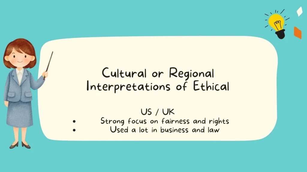 Cultural or Regional Interpretations of Ethical