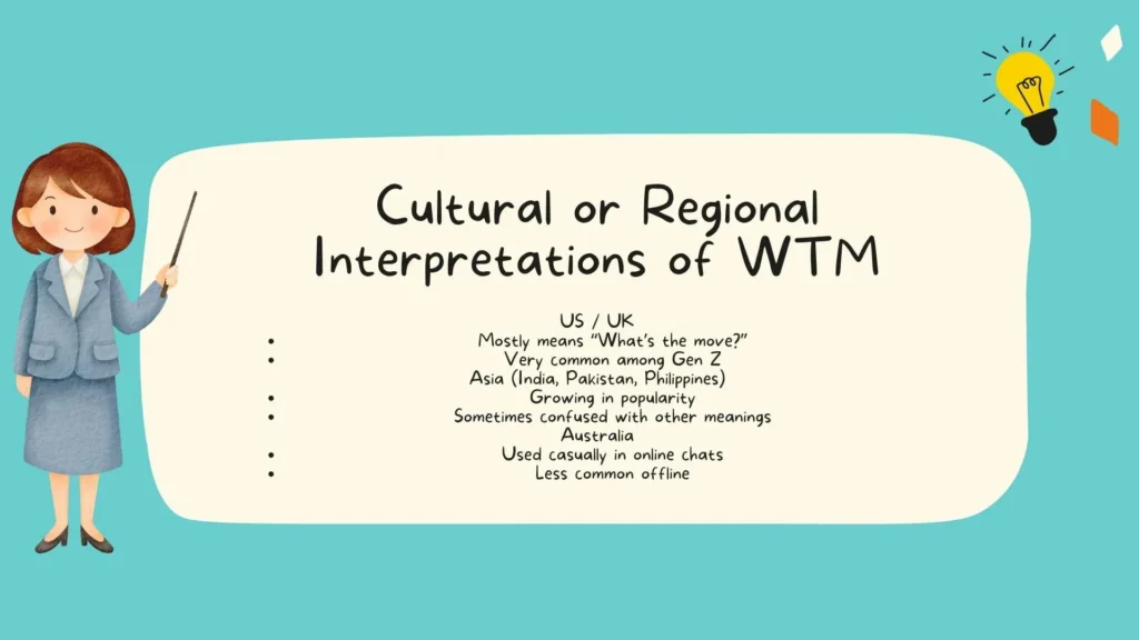 Cultural or Regional Interpretations of WTM
