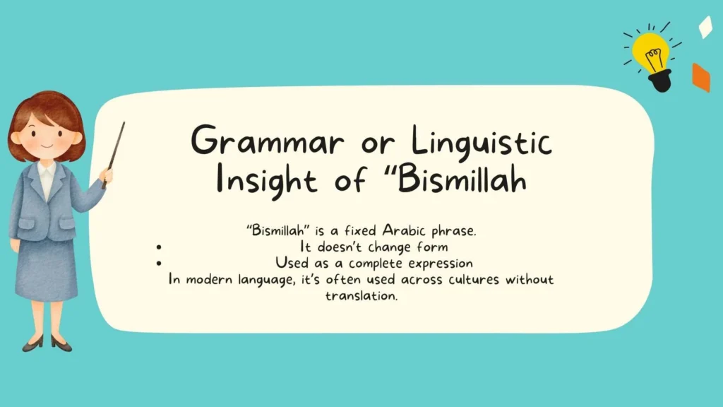 Grammar or Linguistic Insight of "Bismillah"