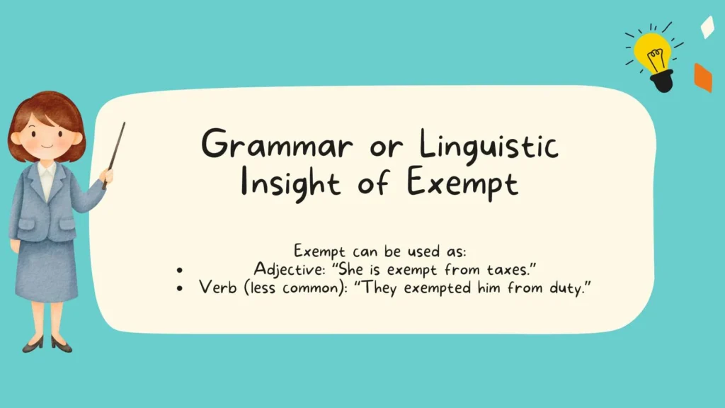 Grammar or Linguistic Insight of Exempt