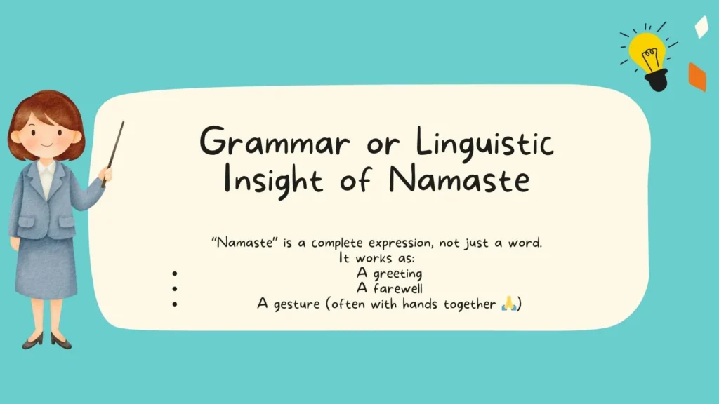 Grammar or Linguistic Insight of Namaste