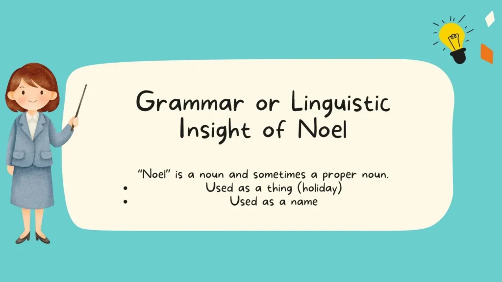 Grammar or Linguistic Insight of Noel