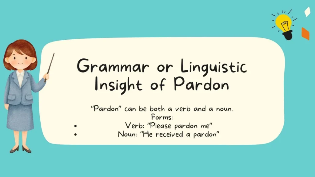 Grammar or Linguistic Insight of Pardon