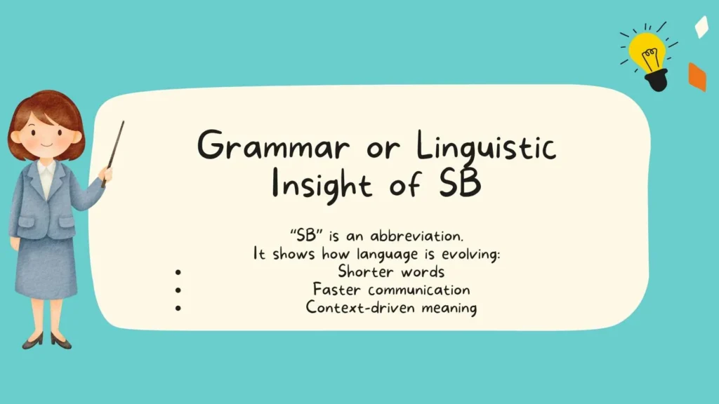 Grammar or Linguistic Insight of SB