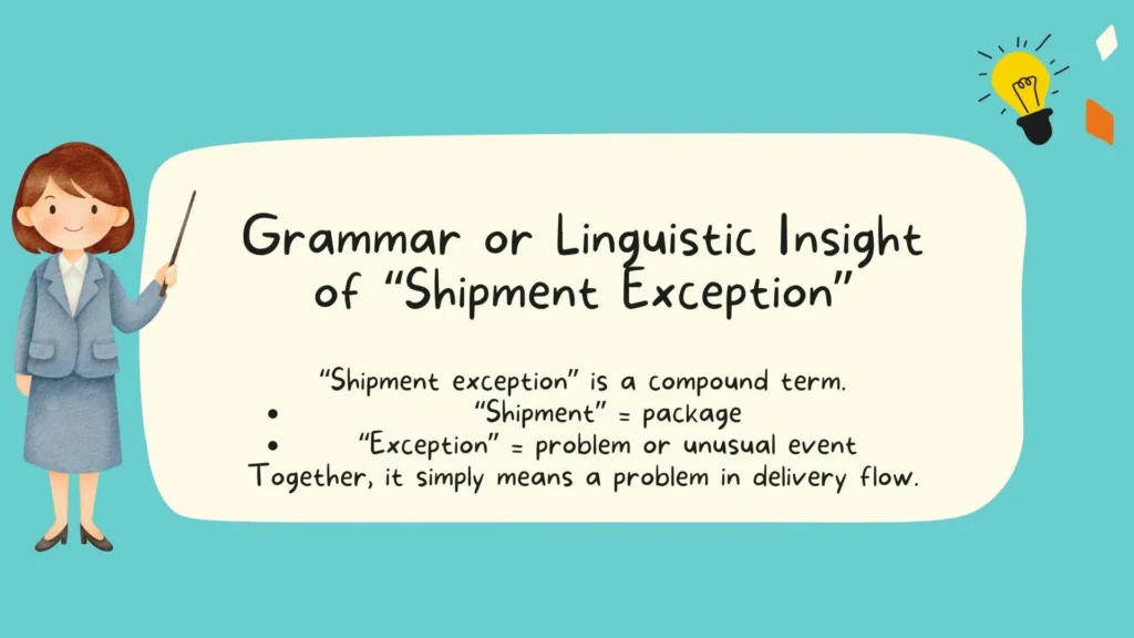 Grammar or Linguistic Insight of "Shipment Exception"