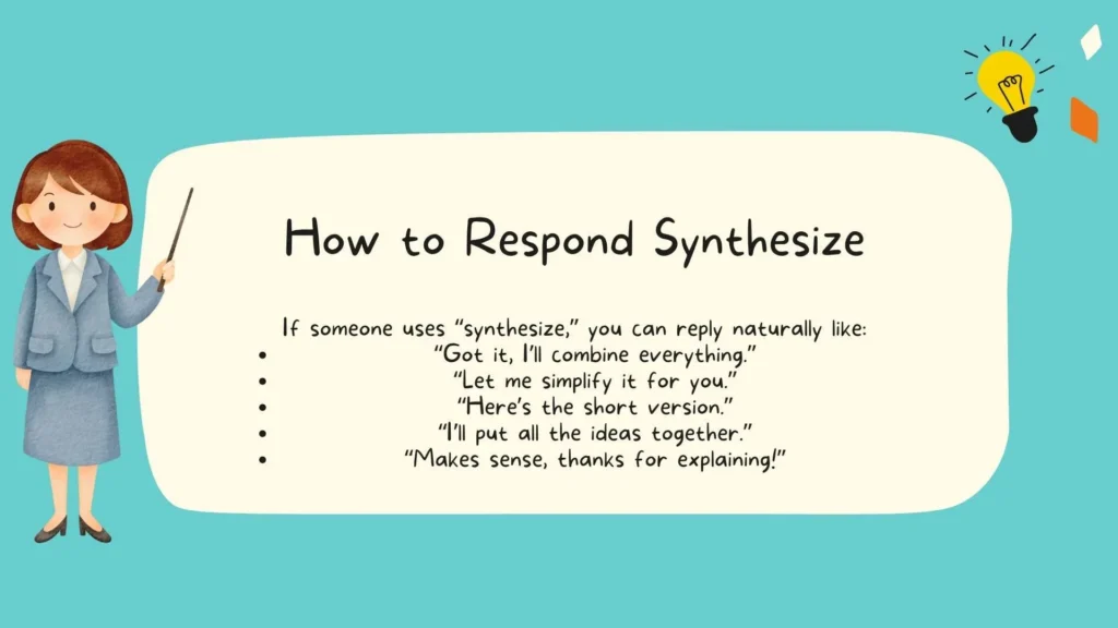 How to Respond Synthesize
