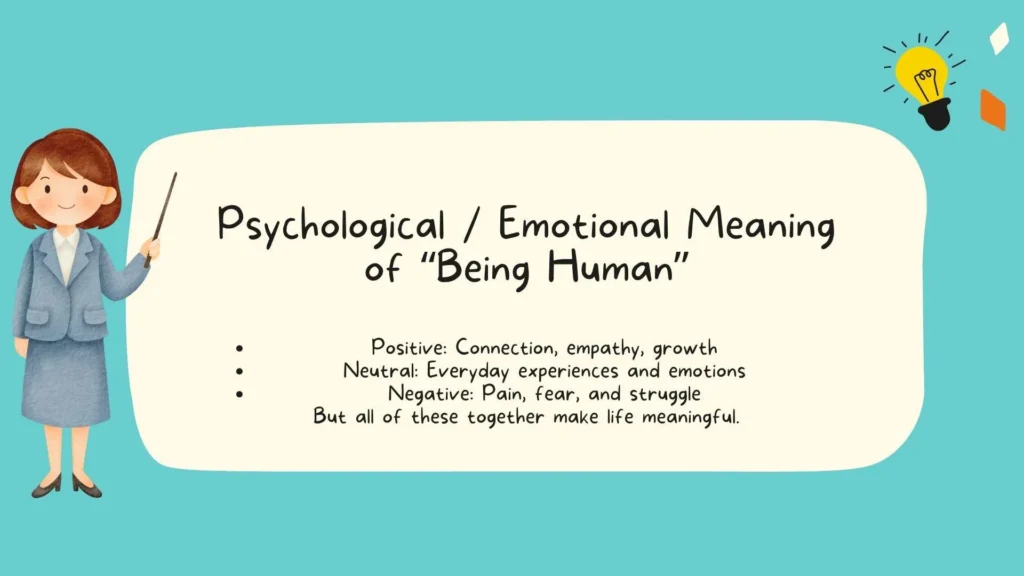 Psychological / Emotional Meaning of "Being Human"
