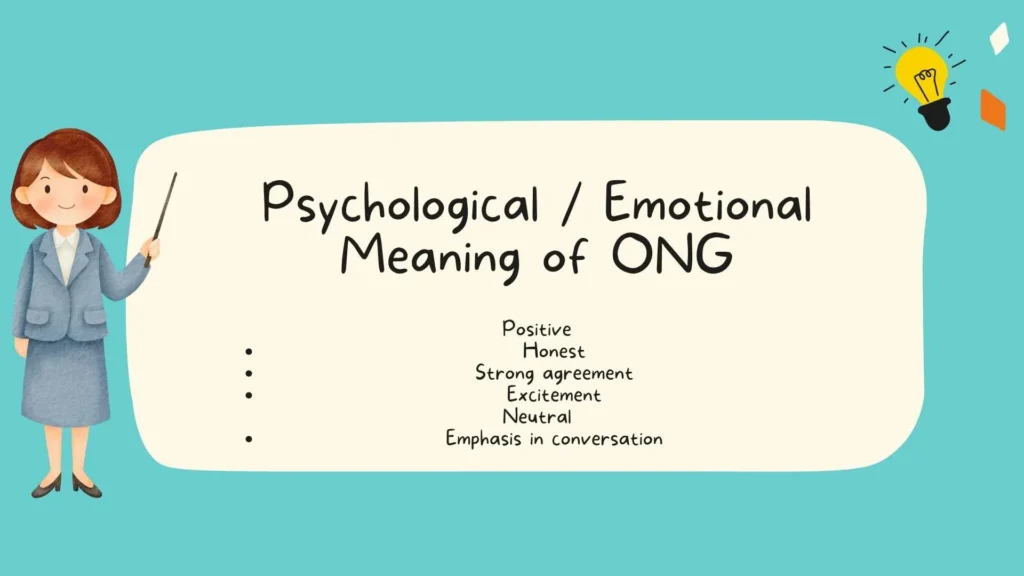 Psychological / Emotional Meaning of ONG
