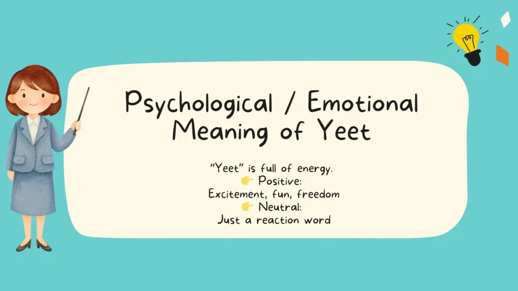 Psychological / Emotional Meaning of Yeet