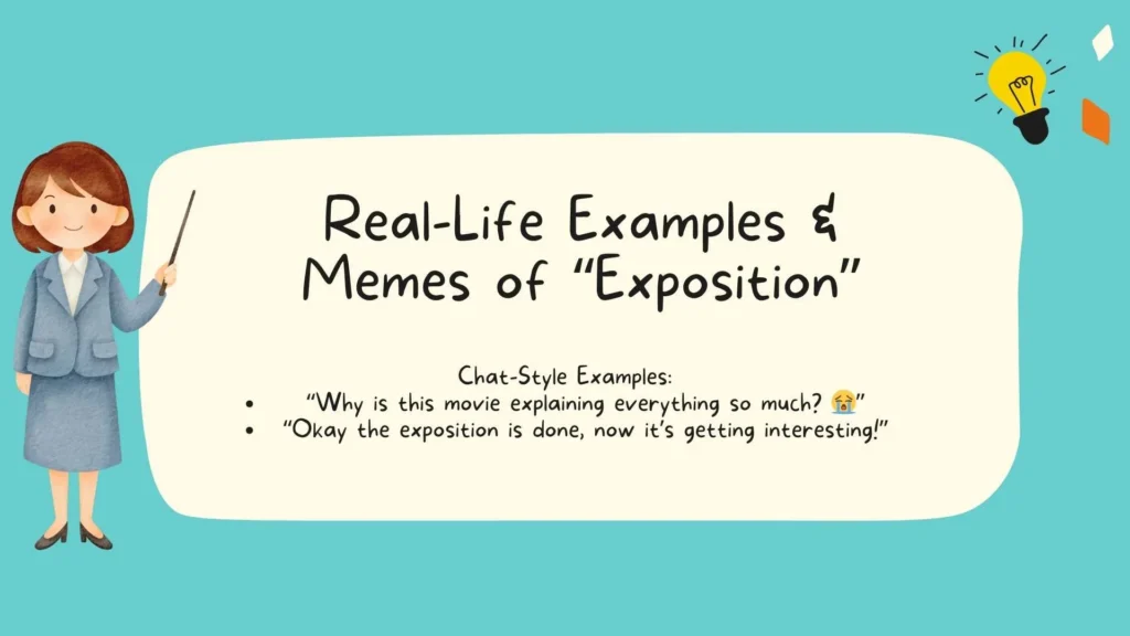 Real-Life Examples & Memes of "Exposition"