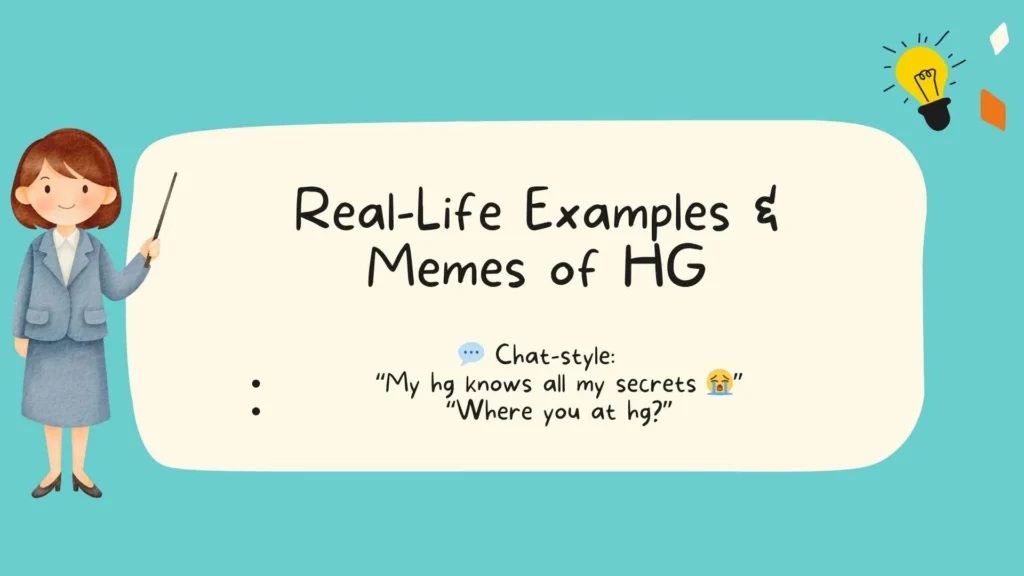 Real-Life Examples & Memes of HG