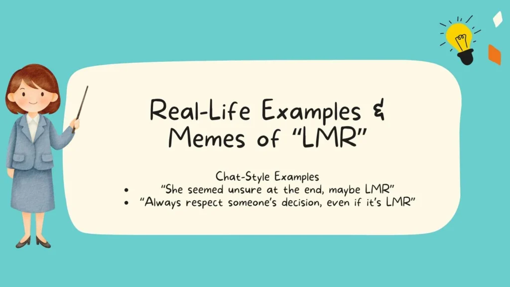 Real-Life Examples & Memes of LMR
