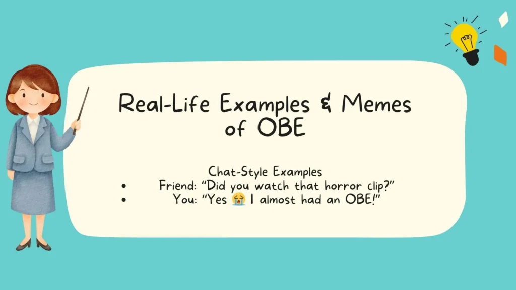 Real-Life Examples & Memes of OBE