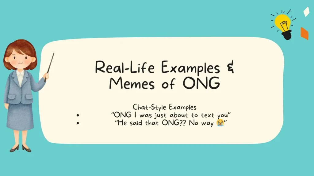 Real-Life Examples & Memes of ONG