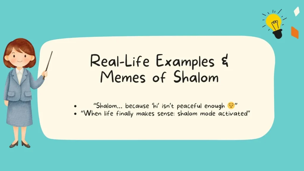 Real-Life Examples & Memes of Shalom