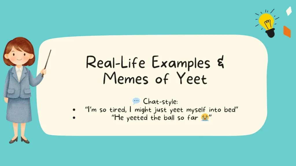 Real-Life Examples & Memes of Yeet